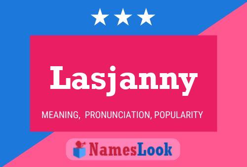 Lasjanny Name Poster