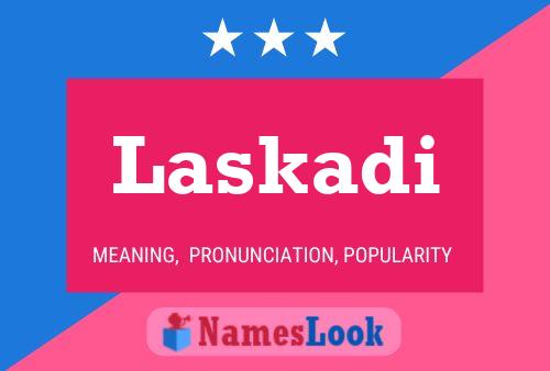 Laskadi Name Poster