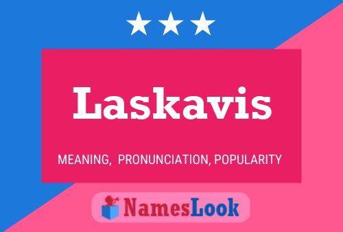 Laskavis Name Poster