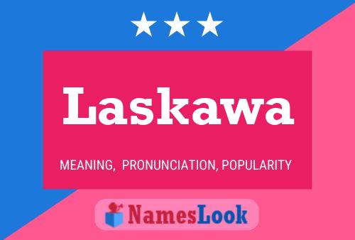 Laskawa Name Poster