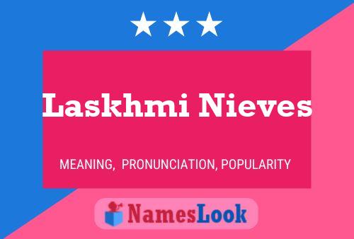 Laskhmi Nieves Name Poster