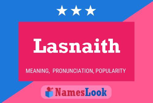 Lasnaith Name Poster