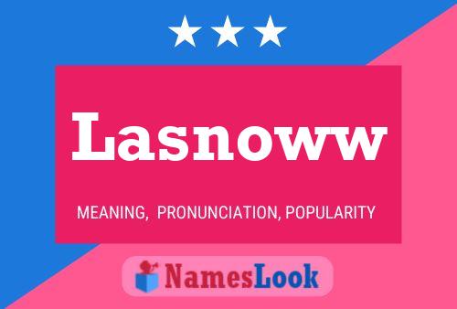 Lasnoww Name Poster