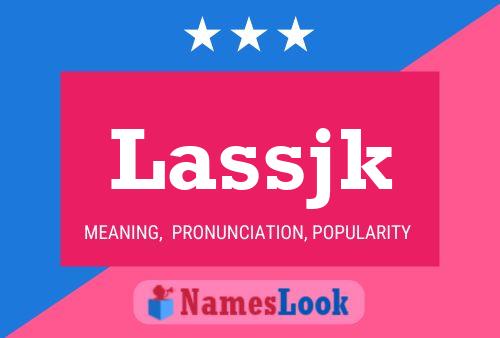 Lassjk Name Poster