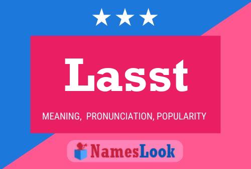 Lasst Name Poster