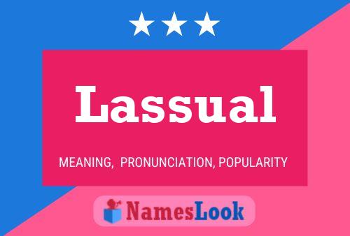 Lassual Name Poster