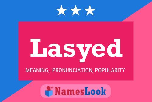 Lasyed Name Poster