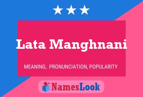 Lata Manghnani Name Poster