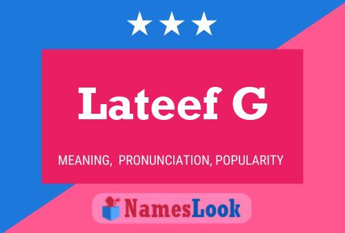 Lateef G Name Poster