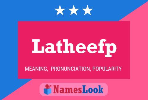 Latheefp Name Poster