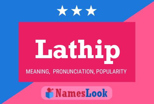 Lathip Name Poster