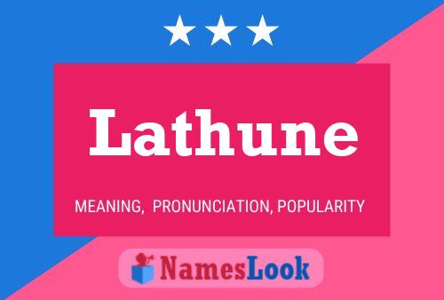 Lathune Name Poster