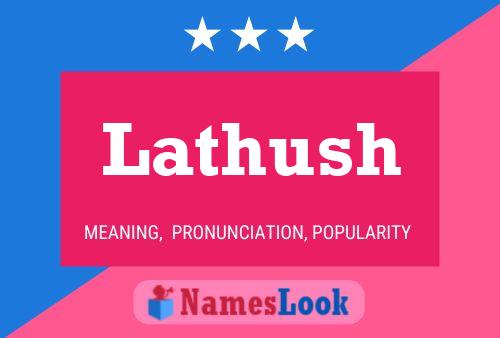 Lathush Name Poster