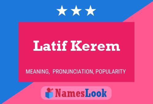 Latif Kerem Name Poster