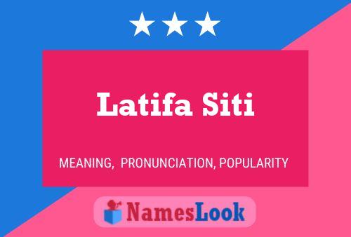 Latifa Siti Name Poster