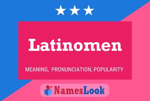 Latinomen Name Poster