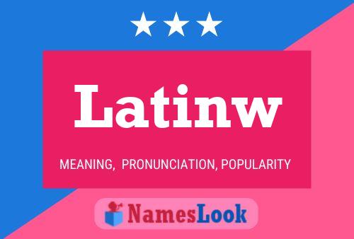 Latinw Name Poster