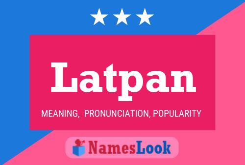 Latpan Name Poster