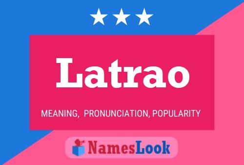 Latrao Name Poster