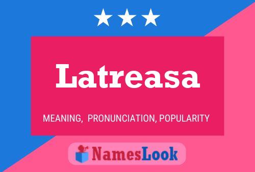 Latreasa Name Poster