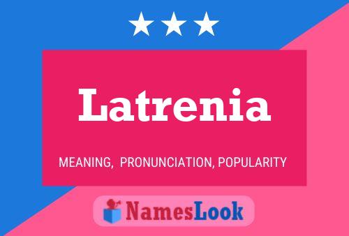 Latrenia Name Poster