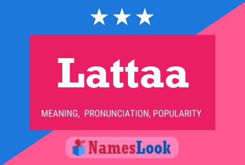 Lattaa Name Poster