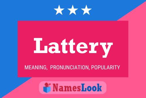 Lattery Name Poster