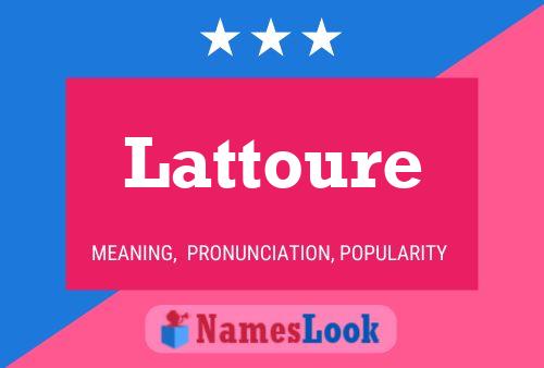 Lattoure Name Poster