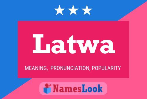 Latwa Name Poster