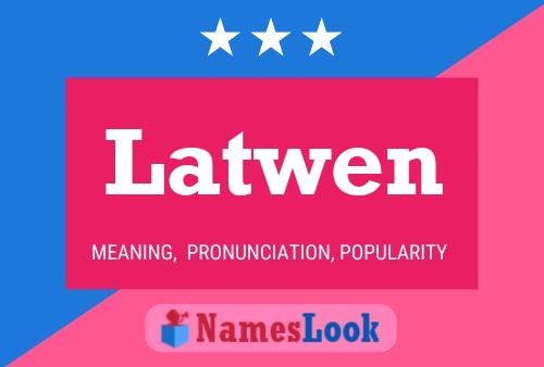 Latwen Name Poster