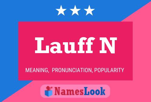 Lauff N Name Poster