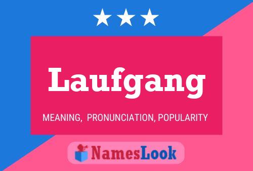 Laufgang Name Poster