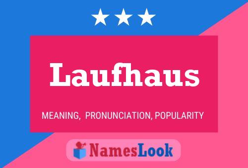 Laufhaus Name Poster