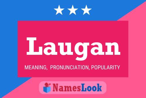 Laugan Name Poster