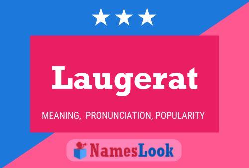 Laugerat Name Poster