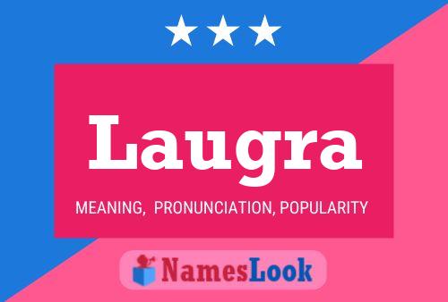 Laugra Name Poster