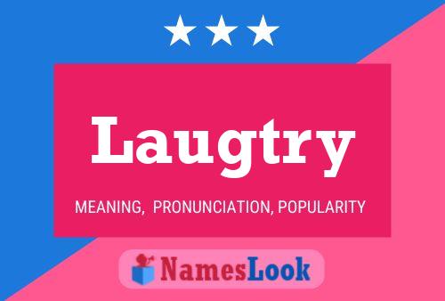 Laugtry Name Poster