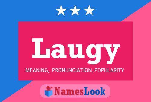 Laugy Name Poster