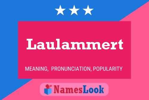 Laulammert Name Poster