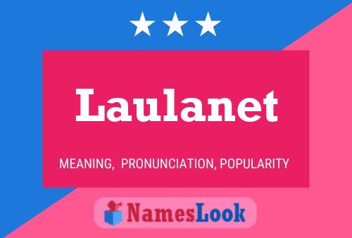 Laulanet Name Poster