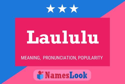 Laululu Name Poster