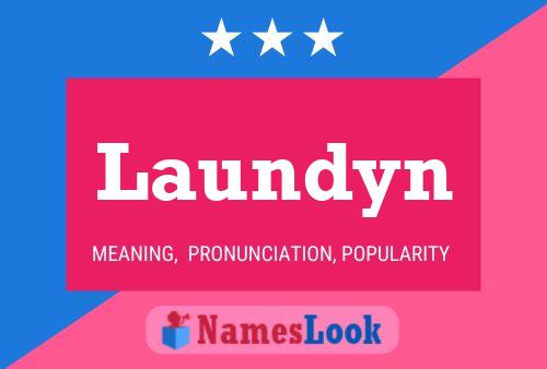 Laundyn Name Poster