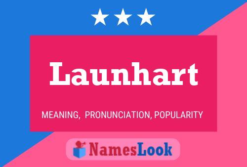 Launhart Name Poster