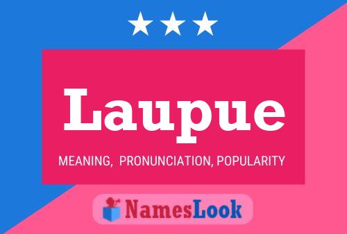 Laupue Name Poster