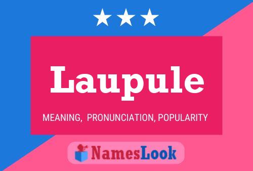 Laupule Name Poster