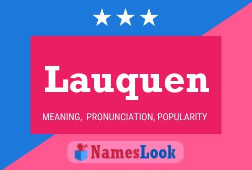 Lauquen Name Poster