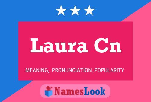 Laura Cn Name Poster