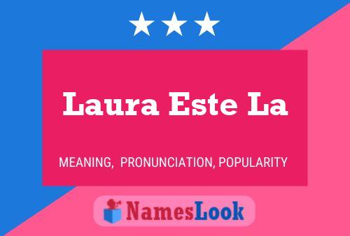 Laura Este La Name Poster