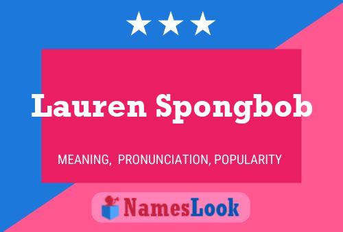 Lauren Spongbob Name Poster