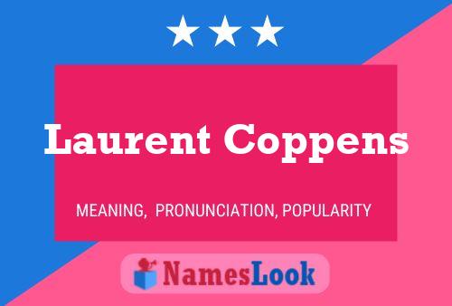 Laurent Coppens Name Poster